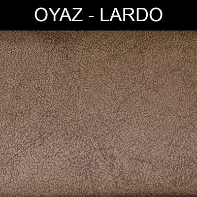 پارچه مبلی اُیاز لاردو LARDO کد 42